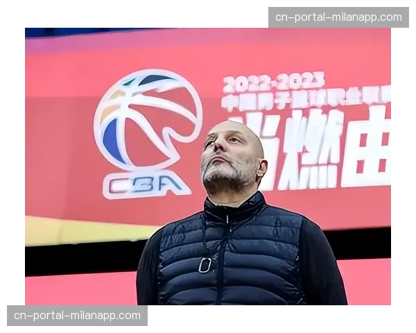 【2026年4月CBA联赛赛季风格演化路径·人物·专访新任中国男篮主帅乔尔杰维奇谈CBA观察:球员空间感与决策速度在进步 【2026年4月CBA联赛赛季风格演化路径·人物·专访新任中国男篮主帅乔尔杰维奇谈CBA观察:球员空间感与决策速度在进步